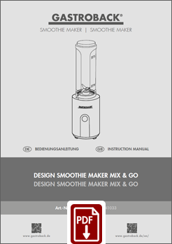 GASTROBACK® Mixer - 41033 - Design Smoothie Maker Mix & Go - Bedienungsanleitung - Instruction manual