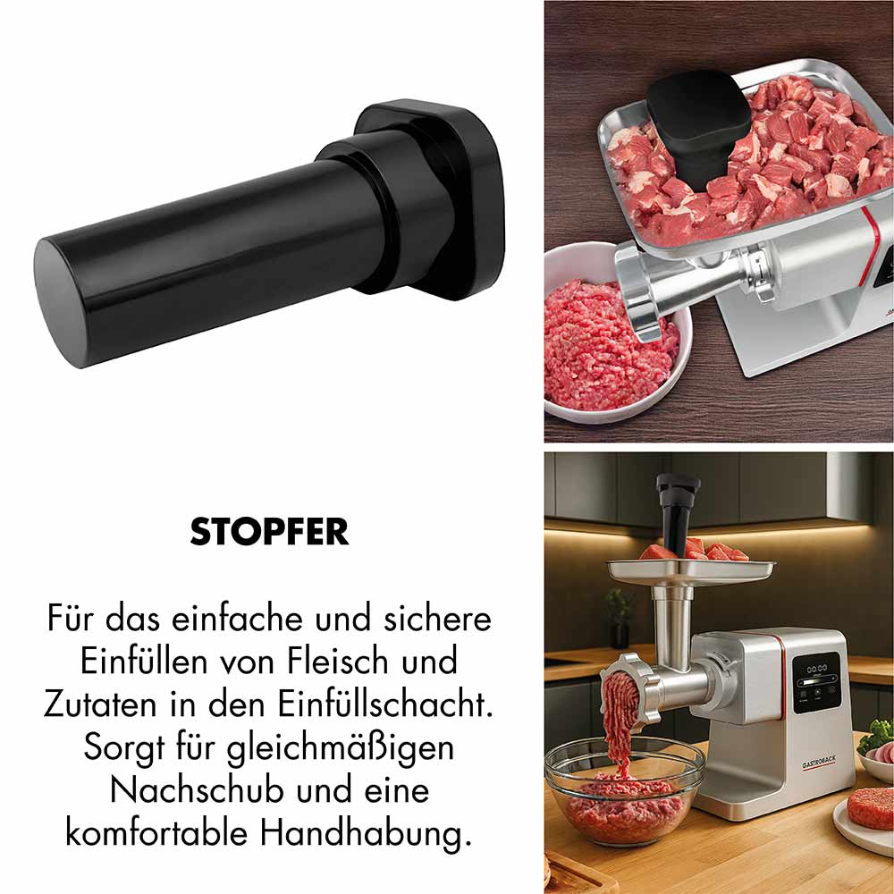 GASTROBACK® Fleischwolf - 41410 - Design Fleischwolf 6-in-1 Power Pro #10 - stopfer Für das einfache und sichere Einfüllen von Fleisch und Zutaten in den Einfüllschacht. Sorgt für gleichmäßigen Nachschub und eine komfortable Handhabung.