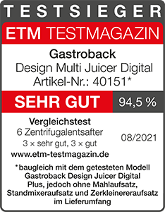 TESTSIEGER Zentrifugalentsafter - GASTROBACK® Entsafter - 40151 - Design Multi Juicer Digital - ETM Testmagazin - 08/2021