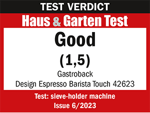 Portafilter machine Test - Haus und Garten Test 6/2023 - GASTROBACK® - 62623 - Design Espresso Barista Touch