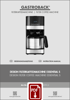 GASTROBACK® Design Filter Coffee Machine - 42701 S - Design Design Filter Coffee Machine Essential S - Instruction manual