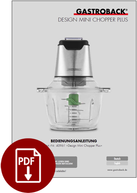 GASTROBACK® Zerkleinerer - Design Mini Chopper Plus - 40961