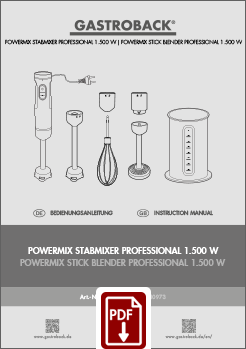 GASTROBACK® Hand Blender - 40973 - Powermix Hand Blender Professional 1.500W - Operating Instructions - Instruction manual