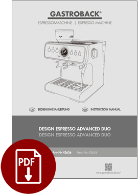 GASTROBACK® Espresso Machine - Design Espresso Advanced Duo - 62626 - Instruction manual