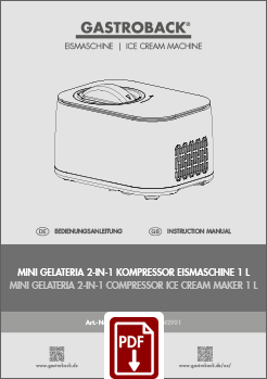 GASTROBACK® Ice Cream Maker - 42901 - Mini Gelateria 2-in-1 Compressor Ice Cream Maker 1 l - Instruction manual