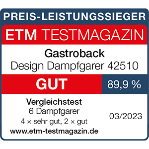 GASTROBACK® Dampfgarer - 42510 - Design Dampfgarer - ETM Testmagazin 03/2023 GASTROBACK® Dampfgarer - 42510 - Design Dampfgarer - ETM Testmagazin 03/2023
