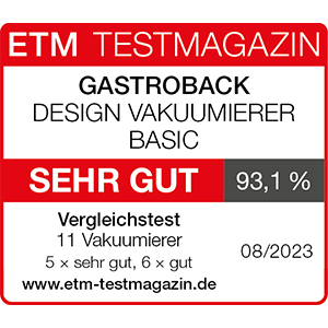 GASTROBACK® Vakuumierer - 46009 - Design Vakuumierer Basic - ETM Testmagazin 08/2023