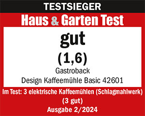 TESTSIEGER Felektrische Kaffeemühlen - GASTROBACK® Design Kaffeemähle Basic - 42601 - Haus und Garten Test 2/2024
