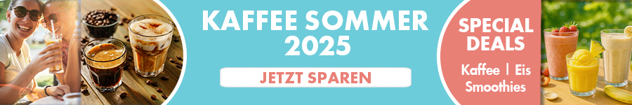 Kaffee Sommer 2025 - Special Deals - Kaffee | Eis | Smoothies - Jetzt sparen und hier klicken