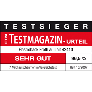 TESTSIEGER Milchaufschaeumer - GASTROBACK® Automatischer Milchaufschaeumer 42410 - ETM 2007 TESTSIEGER Milchaufschaeumer - GASTROBACK® Automatischer Milchaufschaeumer 42410 - ETM 2007